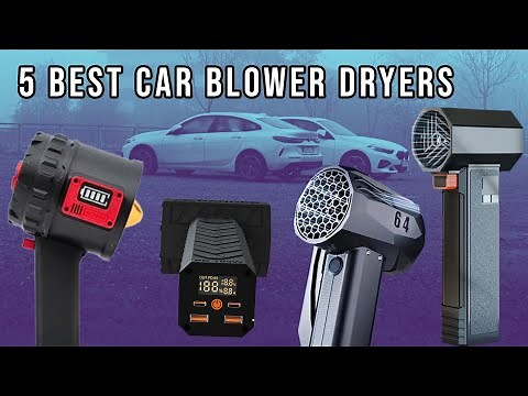5 Best Car Blower Dryers In 2025