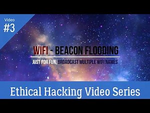WiFi: Beacon Flooding | Multiple Wifi Connection broadcasting | Wifi Hacking | Level: Beginners