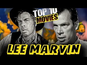 10 Best Lee Marvin Movies Of All Time Ranked