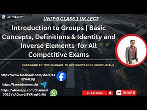Introduction to Groups | Basic Concepts, Definitions & Properties for All Competitive Exams