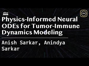 Physics-Informed Neural ODEs for Tumor-Immune Dynamics Modeling | Sarkar, Sarkar
