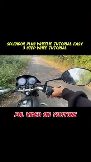 Splendor plus wheelie tutorial easy 3 step wheelie tutorial ( #splendor #plus #wheelie #tutorial )