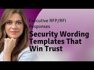 Executive RFP/RFI Responses: Security Wording Templates That Win Trust