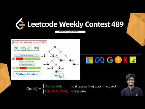 Leetcode Weekly Contest 489 || Q1, Q2, Q3, Q4 || Trie, Deque, Sliding Window || C++ || Watch in 2X 🚀