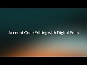 Digital Edits Account Code Editing (New Experience)