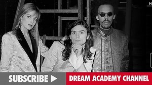 Dream Academy - Life In A Northern Town (Official Music Video)