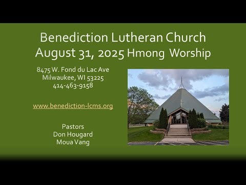 Benediction Hmong Worship - August 31, 2025