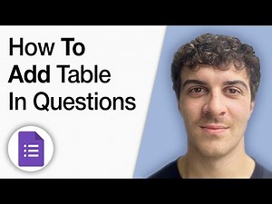 How to Add Table in Google Forms Questions [2025 Full Guide]