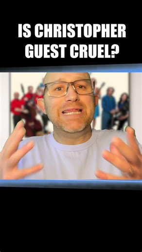 Is Christopher Guest Cruel? | Part 2