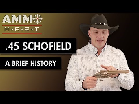 A Brief History of .45 Schofield