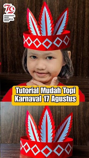 MUDAH !!!! Cara Membuat Topi Karnaval 17 agustus - Diy Topi Mahkota Karnaval Merah Putih By Ilah Art