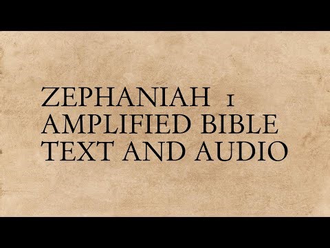 Zephaniah 1 - Amplified Bible - Text And Audio