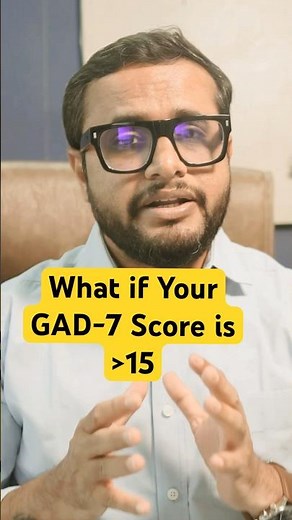 GAD-7 Score 15+ आया? तुरंत ये करें | Dr Gohil #shorts