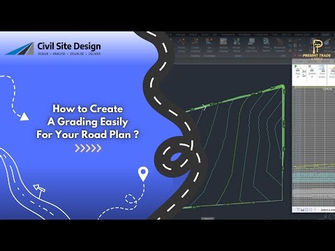 How to Create a Grading Easily For Your Road Plan Using Civil Site Design Software?