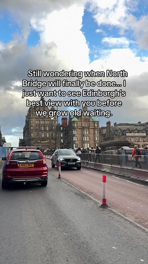 North Bridge still in phase 1 — Edinburgh view waiting