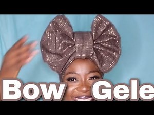 How to Tie Bow Gele style on yourself in 2022 with explanation // Gele Tutorial 2022