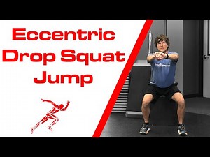 Eccentric Drop Squat Jump