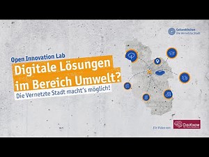 Open Innovation Lab: Digitale Lösungen im Bereich Umwelt