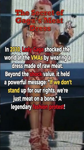 The Secret of Gaga’s Meat Dress 🥩