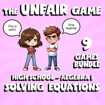 9 UNFAIR Math Games - Solving Equations- Algebra 1 No Prep Review Activity