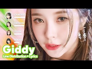 Kep1er - Giddy (Line Distribution + Lyrics Karaoke) PATREON REQUESTED