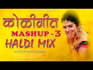 KOLIGEET 2021 MASHUP -DJ AKKI BHIWANDI 2 | NON STOP HALDI SONGS | iamSM_Official