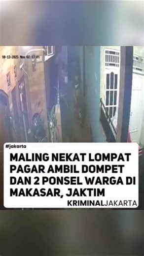 16K views · 3.2K reactions | Seorang pria mengambil dompet beserta isinya ( uang, kartu identitas dll ), dan 2 buah HP milik warga di GG.Belimbing RT 17 RW 06 Kel. Makasar, Makasar, Jakarta Timur pada Senin (13/10/25) sekira 02:17 dini hari pagi WIB. Atas kejadian ini korbang mengalami kerugian berupa uang kurang lebih 1 Jt, HP Realme C15, Realme 8 Pro, & kartu - kartu identitas. Source: @makasarkita #kriminaljakarta | Kriminal Jakarta | Facebook