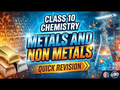 Class 10 Chemistry | Metals and Non-Metals One Shot Quick Revision | NCERT Exam Preparation