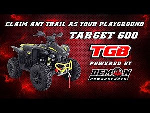 TGB ATV Target 600 EPS | Claim Any Trail As Your Playground | Now Available at Demon Powersports