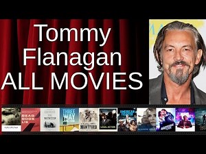 ALL Tommy Flanagan Movies Ranked by Score (Critics + Fans)