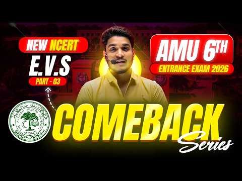 Comeback Series (Part 03) - AMU 6th Entrance Exam New NCERT Syllabus | Important Questions