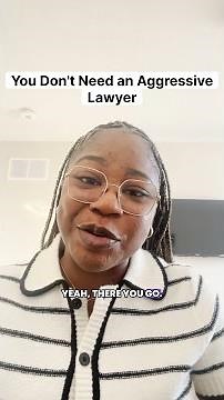 You Don't Need an Aggressive Lawyer