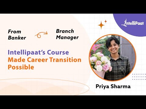 From Banker to Branch Manager - How Intellipaat's Course Made Priya's Career Transition Possible