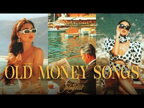Old Money Lifestyle 🥂 Elegant Vintage Music Mix | Timeless Songs for Refined Vibes
