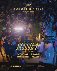 ⚡ SUSSIE 4 @ TONAL - CDMX - Intimate VIP Party ⚡ ¡No te lo pierdas! 🎟️ Pocos tickets disponibles. | Sussie 4