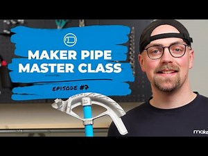 Bonus Building Tips & Encouragement | Maker Pipe Master Class Ep. - 7