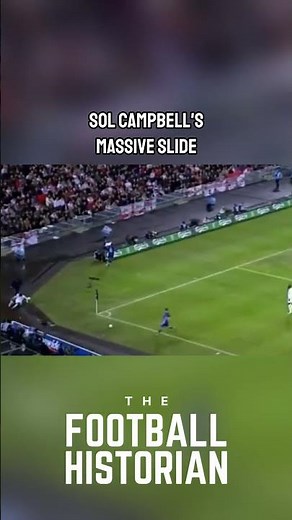 Sol Campbell’s Never-Ending Slide Tackle