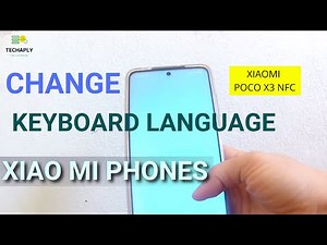 How to Change Xiaomi Poco X3 Keyboard Settings - Multi Language Keyboards Setup