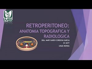 Anatomia topografica y radiologica del Retroperitoneo