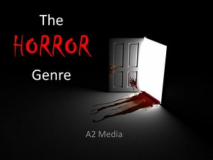 The HORROR Genre - SlideServe
