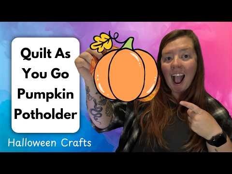 Let's Make a Quilt As You Go (QAYG) Pumpkin!!