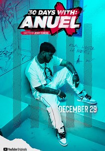 30 Days with: Anuel Stagione 1 - streaming online