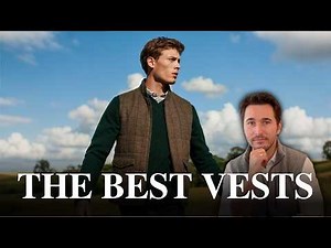 A Gent's Guide to Gilets (Vests) | Old Money Style