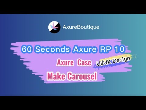 60 Seconds Axure RP 10 Case: Make Carousel