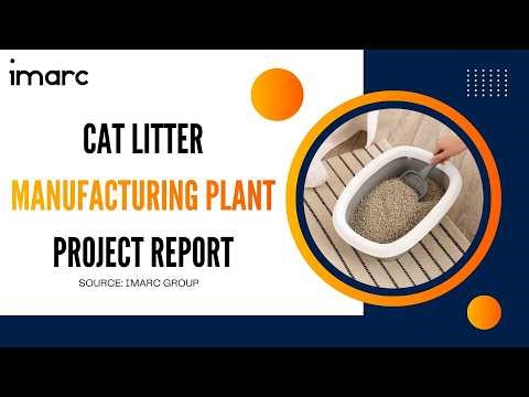 How to Setup a Cat Litter Manufacturing Facility: Detailed Report 2026