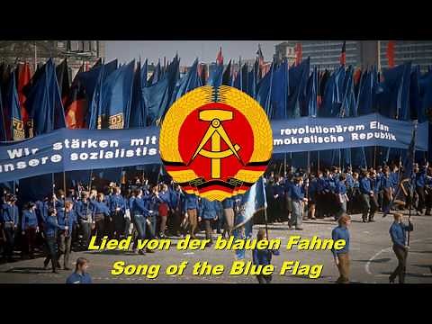 Lied von der blauen Fahne - Song of the Blue Flag (East German song)