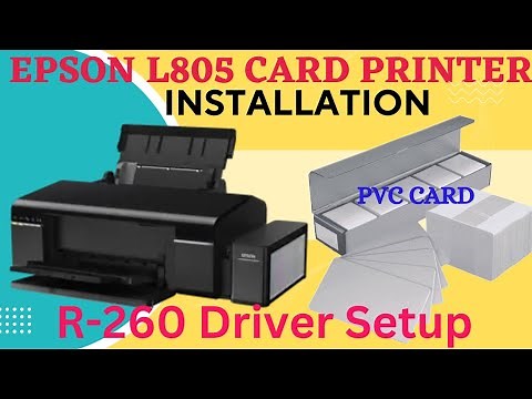 Epson L805 printer Installation || Epson L805 PVC R260 Printer Driver Installation With print Setup