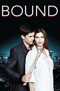Bound (2015) Streaming - Where to Watch Online