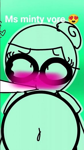 ms minty vore 😍 making fiends vore 😍