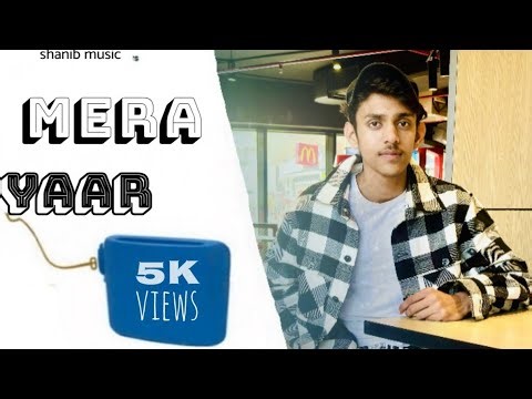 Mera yaar (full song)